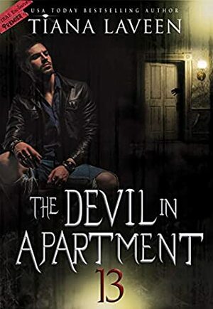 The Devil in Apartment 13 by Tiana Laveen