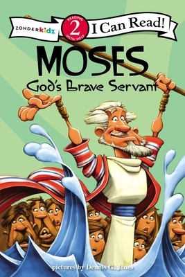 Moses, God's Brave Servant by The Zondervan Corporation