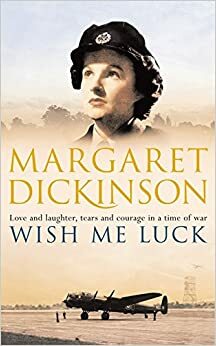 Wish Me Luck by Margaret Dickinson