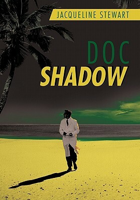 Doc Shadow by Jacqueline Stewart