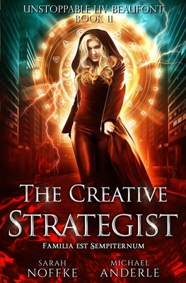 The Creative Strategist by Sarah Noffke, Michael Anderle