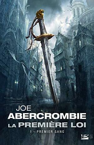 Premier Sang by Joe Abercrombie