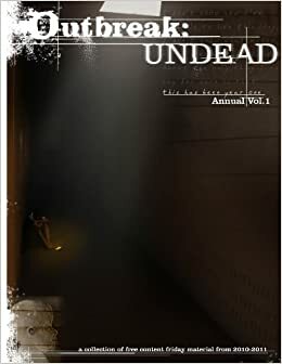 Outbreak: Undead.. Annual Vol.1 by Christopher J. De La Rosa