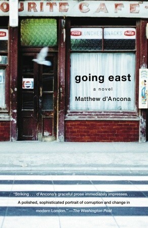 Going East by Matthew d'Ancona