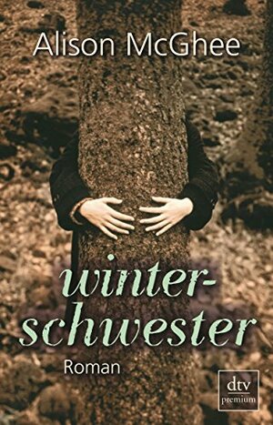 winterschwester by Alison McGhee, Birgitt Kollmann