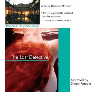 The Last Detective by Peter Lovesey