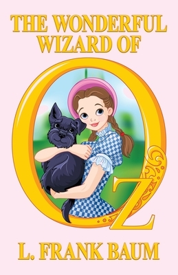 The Wizard of Oz by L. Frank Baum