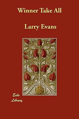 Winner Take All by Larry Evans