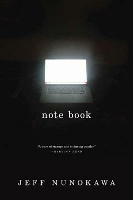 Note Book by Jeff Nunokawa