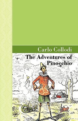 The Adventures of Pinocchio by Carlo Collodi, Carlo Collodi