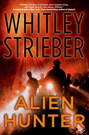 Alien Hunter by Whitley Strieber