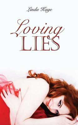 Loving Lies by Linda Kage