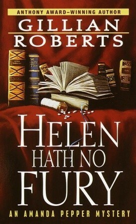 Helen Hath No Fury by Gillian Roberts