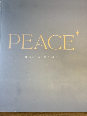 Peace Has A Name by Blessed is She