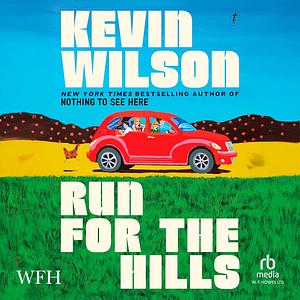 Run for the Hills by Kevin Wilson
