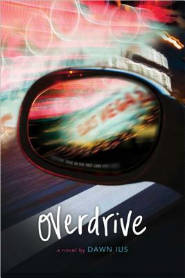 Overdrive by Dawn Ius