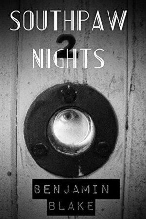Southpaw Nights by William Cook, James Ward Kirk, Benjamin Blake
