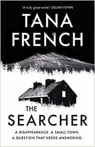 The Searcher by Tana French