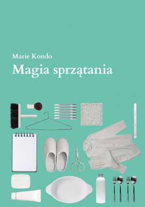Magia sprzątania by Marie Kondo