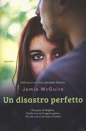 Un disastro perfetto by Jamie McGuire