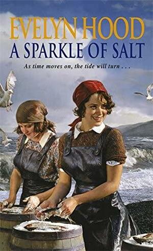 A Sparkle Of Salt by Evelyn Hood