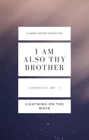 I Am Also Thy Brother by Lightning on the Wave