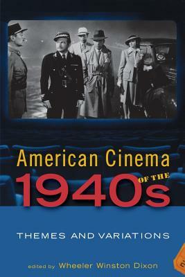 American Cinema of the 1940s: Themes and Variations by 