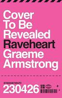 Raveheart by Graeme Armstrong