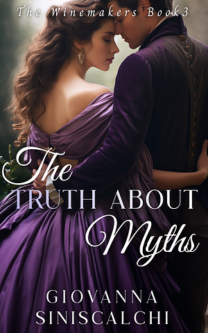 The Truth About Myths by Giovanna Siniscalchi