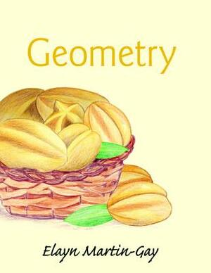 Geometry Plus New Mylab Math with Pearson Etext -- Access Card Package by Elayn Martin-Gay