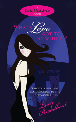 What's Love Got to do With it? by Lucy Broadbent