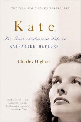 Kate: The Life of Katharine Hepburn by Charles Higham