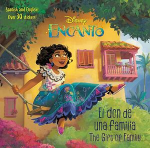 Disney Encanto El Don de una Familia/The Gift of Family by Susana Illera Martínez