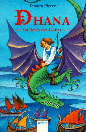 Dhana: Im Reich der Götter by Tamora Pierce, Elisabeth Epple