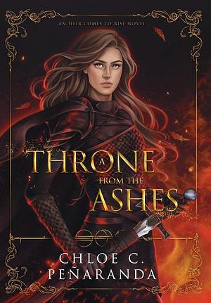 A Throne From the Ashes by Chloe C. Peñaranda