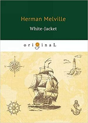 White-Jacket by Herman Melville