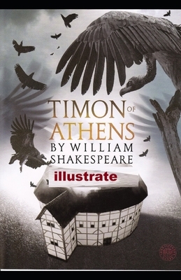 Timon of Athens illustrated by William Shakespeare