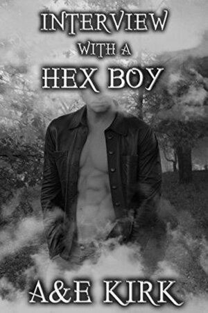Interview with a Hex Boy by A. Kirk, E. Kirk