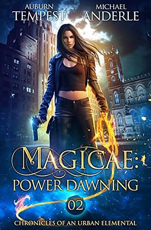 Magicae: Power Dawning  by Michael Anderle, Auburn Tempest