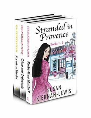 The Stranded in Provence Mysteries, Books 1-3 by Susan Kiernan-Lewis