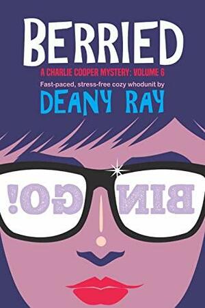 Berried by Deany Ray