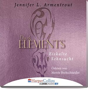Eiskalte Sehnsucht by Jennifer L. Armentrout