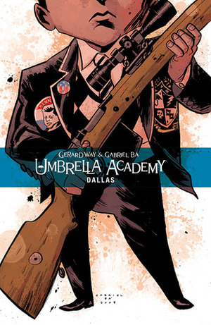 The Umbrella Academy 2: Dallas by Gabriel Bá, Research and Education Association, Nate Piekos, Gerard Way
