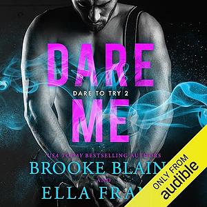 Dare Me by Ella Frank, Brooke Blaine