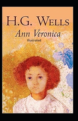 Ann Veronica Illustrated by H.G. Wells