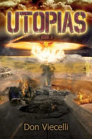 UTOPIAS: Book 2 by Don Viecelli