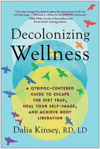 Decolonizing Wellness by Dalia Kinsey