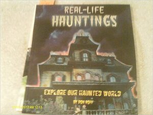 Real-Life Hauntings by Don Roff