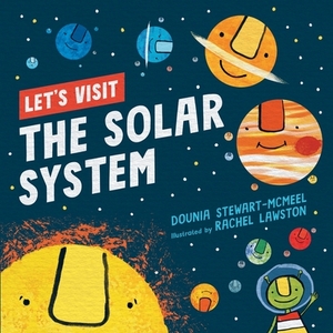 Let's Visit... The Solar System by Dounia Stewart-McMeel