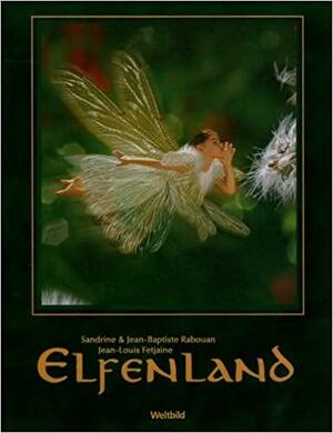 Elfenland by Sandrine Rabouan, Jean-Louis Fetjaine